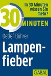 30 Minuten  Lampenfieber