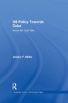 Gibbs, J: US Policy Towards Cuba