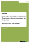 Spiele und Übungen im Sportunterricht zur Förderung des sozialen Handelns und der Kooperation