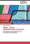 Niños, niñas, adolescentes y jóvenes