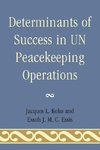 Determinants of Success in Un Peacekeeping Operations