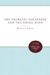 The Socratic Paradoxes and the Greek Mind