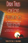 Dark Tales of Lost Civilizations