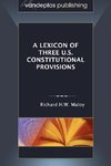 A Lexicon of Three U.S. Constitutional Provisions