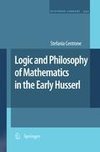 Logic and Philosophy of Mathematics in the Early Husserl