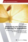 Bedeutung von sinnvoller Ernährung im Jugendalter