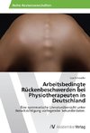 Arbeitsbedingte Rückenbeschwerden bei Physiotherapeuten in Deutschland