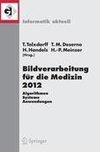 Bildverarbeitung für die Medizin 2012