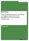 Wissenschaftliche Positionen zum Thema von Triggern und Parametern im Spracherwerb in der Generativen Syntaxtheorie