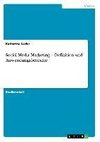 Social Media Marketing - Definition und Anwendungsbereiche