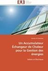 Un Accumulateur Échangeur de Chaleur pour la Gestion des énergies