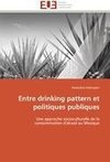 Entre drinking pattern et politiques publiques