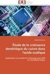 Étude de la croissance dendritique du cuivre dans l'acide oxalique