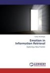 Emotion in  Information Retrieval