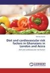 Diet and cardiovascular risk factors in Ghanaians in London and Accra