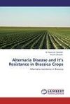 Alternaria Disease and It's Resistance in Brassica Crops