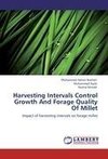 Harvesting Intervals Control Growth And Forage Quality Of Millet