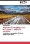 Migración y segregación urbana en ciudades medias