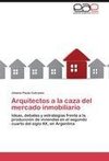 Arquitectos a la caza del mercado inmobiliario