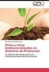 Niñas y niños Institucionalizados en Sistemas de Protección