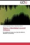 Salsa e Identidad Juvenil Urbana