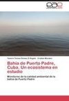 Bahía de Puerto Padre, Cuba. Un ecosistema en estudio