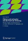 Führen und verkaufen mit der Kraft der Ordnung