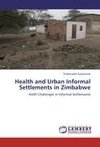 Health and Urban Informal Settlements in Zimbabwe