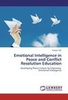 Emotional Intelligence in Peace and Conflict Resolution Education