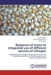 Response of maize to integrated use of different sources of nitrogen