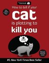 How to Tell If Your Cat is Plotting to Kill You