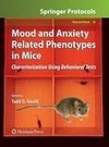 Mood and Anxiety Related Phenotypes in Mice