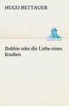 Bobbie oder die Liebe eines Knaben