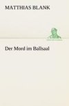 Der Mord im Ballsaal