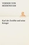 Karl der Zwölfte und seine Krieger