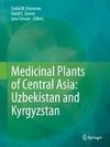 Medicinal Plants of Central Asia: Uzbekistan and Kyrgyzstan