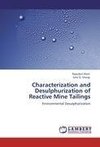 Characterization and Desulphurization of Reactive Mine Tailings