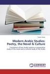 Modern Arabic Studies: Poetry, the Novel & Culture