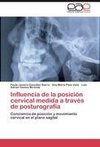 Influencia de la posición cervical medida a través de posturografía