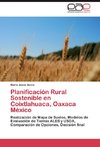 Planificación Rural Sostenible en Coixtlahuaca, Oaxaca México