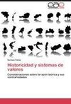 Historicidad y sistemas de valores