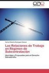 Las Relaciones de Trabajo en Régimen de Subcontratación