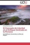 El Concepto de Libertad en el Enfoque Centrado en la Persona