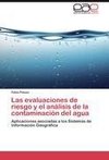 Las evaluaciones de riesgo y el análisis de la contaminación del agua