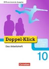 Doppel-Klick - Differenzierende Ausgabe. 10. Schuljahr. Das Arbeitsheft Plus