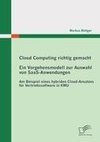 Cloud Computing richtig gemacht: Ein Vorgehensmodell zur Auswahl von SaaS-Anwendungen