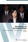 Mentoring als Karrierestrategie