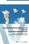 Investmentphilosophien und -stile im Portfoliomanagement