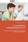 La compétence orthographique en FLE