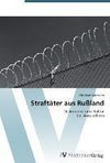 Straftäter aus Rußland